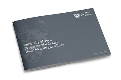 University of York Design standards and visual identity guide